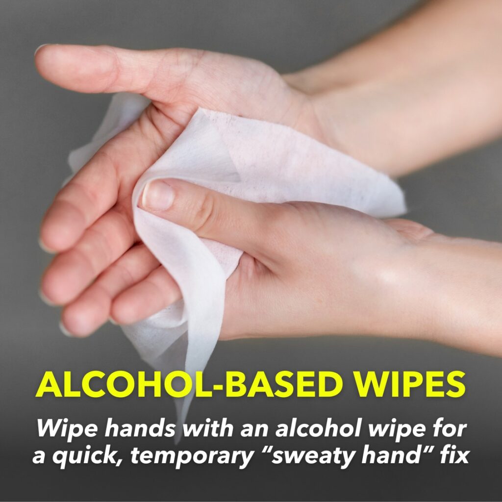 sweaty hand quick fix